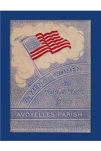 The Men and Women in World War II from Avoyelles Parish