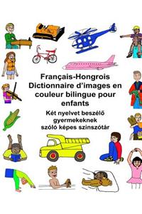 Français-Hongrois Dictionnaire d'images en couleur bilingue pour enfants