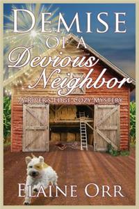 Demise of a Devious Neighbor: A River's Edge Cozy Mystery