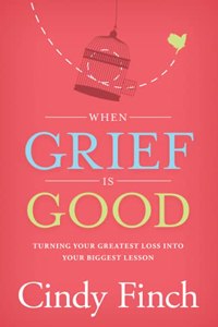 When Grief Is Good