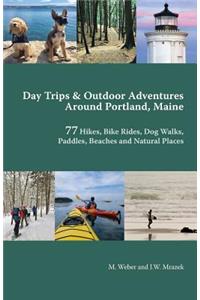 Day Trips & Outdoor Adventures Around Portland, Maine