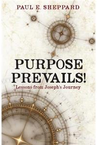 Purpose Prevails!