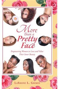 More Than a Pretty Face