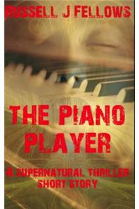 The Piano Player: A Supernatural Thriller Short Story
