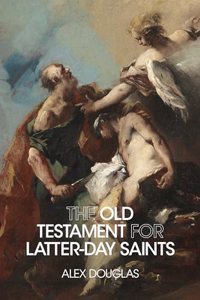 Old Testament for Latter-Day Saints