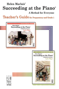 Succeeding at the Piano(r) Teachers Guide, Preparatory and Grade 1