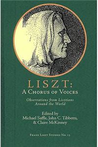 Liszt: A Chorus of Voices
