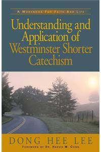 Understanding and Application of Westminster Shorter Catechism