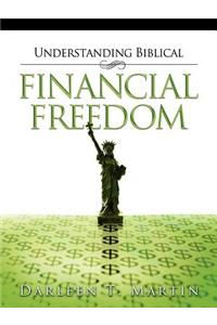 Understanding Biblical Financial Freedom