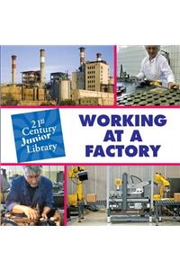 Working at a Factory
