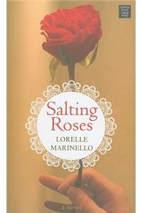 Salting Roses