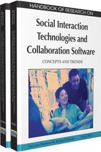 Handbook of Research on Social Interaction Technologies and Collaboration Software