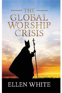 Global Worship Crisis