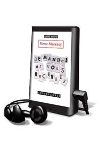 Demandez Et Vous Recevrez / Ask and You Will Receive