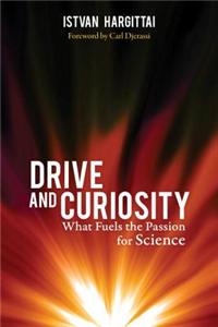 Drive and Curiosity