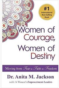 Women of Courage, Women of Destiny