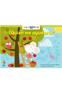 Quien Me Ayudara? = Who Will Help?