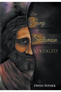 The Song of Solomon Revealed