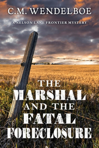 Marshal and the Fatal Foreclosure
