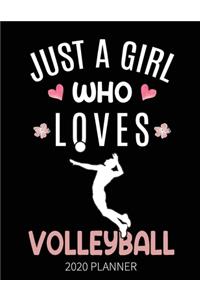 Just A Girl Who Loves Volleyball 2020 Planner