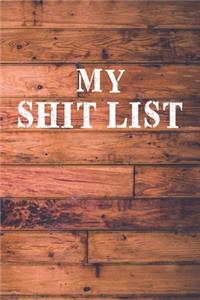 My's Shit List