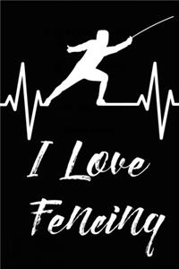 I Love Fencing