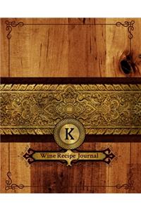 K Wine Recipe Journal