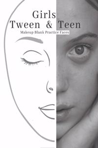 Girls Tween & Teen Makeup Blank Faces Paper Sheets Workbook to Practice & Record Different Techniques