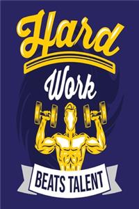Hard Work Beats Talent