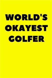 World's Okayest Golfer