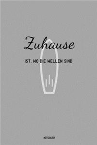 Zuhause ist, wo die Wellen sind Notebook