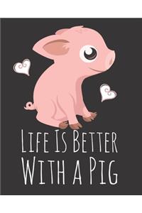 Life is Better With a Pig