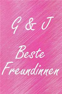 G & J. Beste Freundinnen: BFF personalisiertes Notizbuch mit den Anfangsbuchstaben der besten Freundinnen. Persönliches Tagebuch / Schreibheft / Logbuch / Planer / Vokabelhef