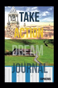 Take Action Dream Journal