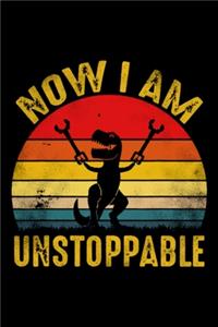 Vintage Now I Am Unstoppable Funny