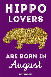 Hippo Lovers Are Born In August