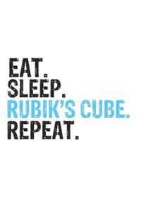 Eat Sleep Rubik's Cube Repeat Best Gift for Rubik's Cube Fans Notebook A beautiful