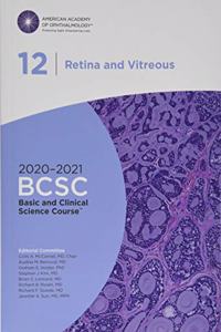 2020-2021 Basic and Clinical Science Course (TM) (BCSC), Section 12: Retina and Vitreous