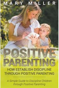 Positive Parenting