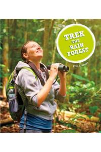 Trek the Rain Forest