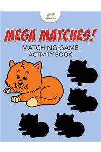 Mega Matches! Matching Game Activity Book