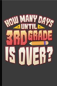How Many Days Until 3rd Grade is Over?