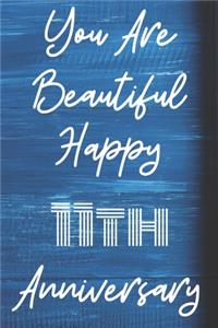 You Are Beautiful Happy 11th Anniversary