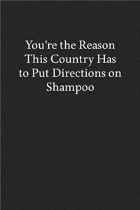 You're the Reason This Country Has to Put Directions on Shampoo