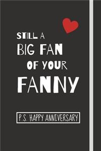 Still A Big Fan Of Your Fanny
