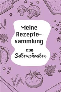 Meine Rezeptesammlung zum Selberschreiben