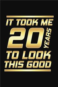 It Took Me 20 Years To Look This Good