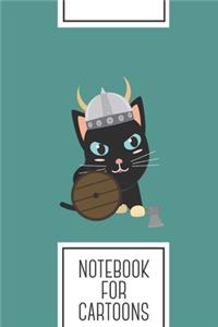 Notebook for Cartoons: Lined Journal with Viking cat Design - Cool Gift for a friend or family who loves helmet presents! - 6x9" - 180 White lined pages - You Can Use It f