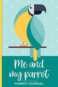 Me and My Parrot Journal