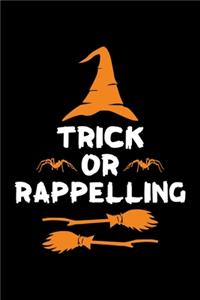 Trick or Rappelling